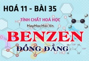 Tính chất hoá học của Benzen, đồng đẳng Toluen và Hidrocacbon thơm - hoá 11 bài 35